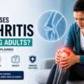 What Causes Arthritis In Young Adults? Common Reasons Explained