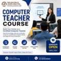 Admission Open &ndash; Computer Teacher Training Course With Certificate