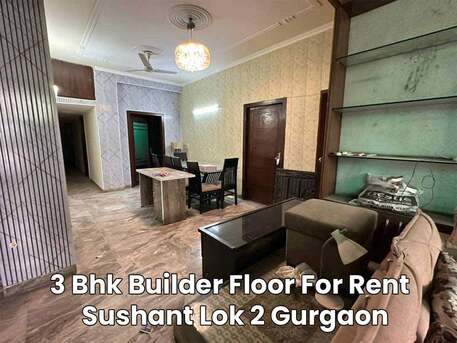 Gurgaon, Farm & Garden, INR 65000,  3 Bhk Builder Floor For Rent In Sushant Lok 2 Gurgaon