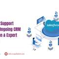 Salesforce Support Services | Ongoing CRM Optimization & Expert Assistance