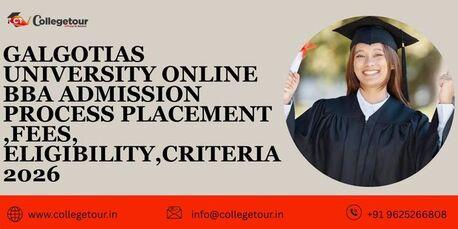 Lucknow, Lessons Offered, Galgotias University Online BBA Admission, Placement, Fees, Eligibility, Criteria 2026