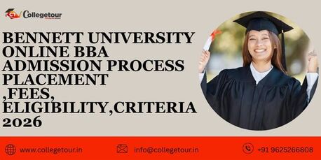 Lucknow, Lessons Offered, Bennett University Online BBA Admission, Placement, Fees, Eligibility, Criteria 2026