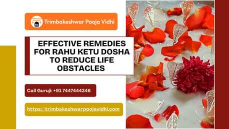 Mumbai, Marketing, Effective Remedies For Rahu Ketu Dosha To Reduce Life Obstacles