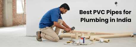 New Delhi, Electrical & Plumbing, INR 999,  Best PVC Pipes For Plumbing In India