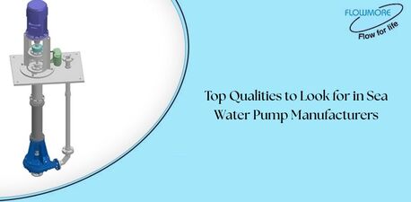 New Delhi, Industrial Machinery, INR 43000,  Top Qualities To Look For In Sea Water Pump Manufacturers