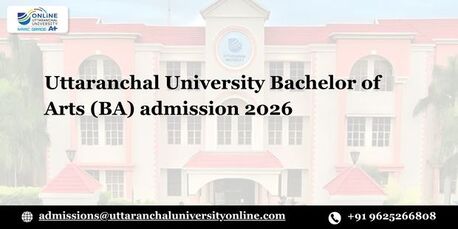 Mumbai, Lessons Offered, Uttaranchal University Bachelor Of Arts (BA) Admission 2026