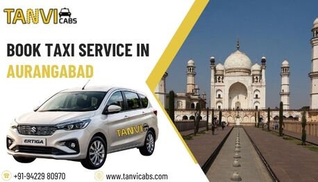Aurangabad, Travel, Best Taxi Service In Aurangabad - Tanvi Cabs