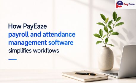 Toronto, Software Development, How PayEaze Payroll And Attendance Management Software Simplifies Workflows