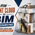 How Point Cloud To BIM Outsourcing Reduces Costs And Improves Accuracy