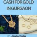 Which Trusted Gold Buyer Offering Cash For Gold In Gurgaon?