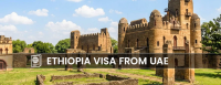 Dubai, Travel, Ethiopia Visa From Dubai &ndash; Apply With Efficient Visa