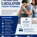 Premature Ejaculation Therapy In Dwarka