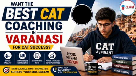 Mumbai, Lessons Offered, Want The Best CAT Coaching In Varanasi For CAT Success?