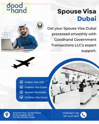 Dubai, Travel, Spouse Visa Dubai - Goodhand Government Transactions LLC