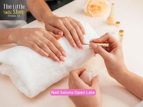 New York, Beautician, The Advantages Of Reliable Nail Salons Open Late