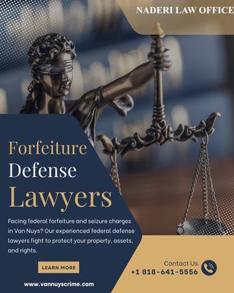 Los Angeles, Legal, Why Do You Need Federal Forfeiture Defense Lawyers?