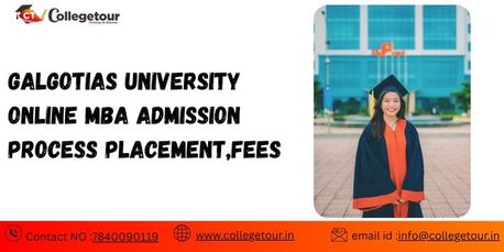 Noida, Lessons Offered, Galgotias University Online MBA Admission Process, Placement, Fees