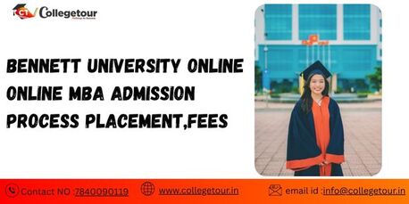 Noida, Lessons Offered, Bennett University Online MBA Admission Process, Placement, Fees