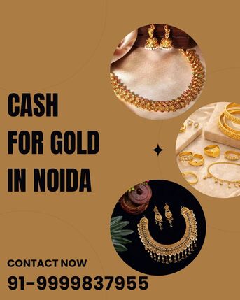 Noida, Items Wanted, Who Is The Trusted Gold Buyer And Offers Instant Cash For Gold In Noida?