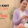 World Knit In Public Day: Celebrate Crafting With Symfonie Yarns