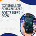 Top Regulated Forex Brokers For Traders In 2026
