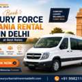 Book Luxury Force Urbania Rental In Delhi At Best Rates