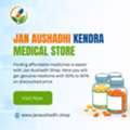 Save More At A Jan Aushadhi Kendra Medical Store
