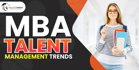 Mumbai, Education, The Future Of Human Resources: MBA Talent Management Trends Revealed