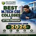 Best M.Tech CSE Colleges In Uttar Pradesh