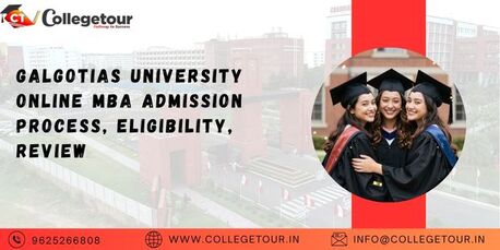Lucknow, Lessons Offered, Galgotias University Online MBA Admission Process, Eligibility, Review