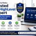 Where To Find A Trusted GoHighLevel Expert For Your Agency Or Business