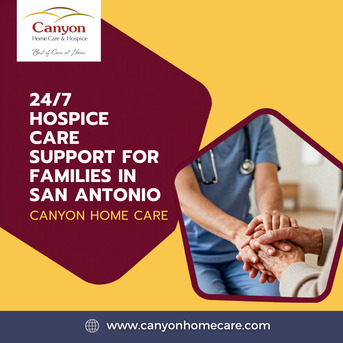 New York, Business, 24/7 Hospice Care Support For Families In San Antonio | Canyon Home Care