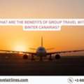 What Are The Benefits Of Group Travel With Binter Canarias?