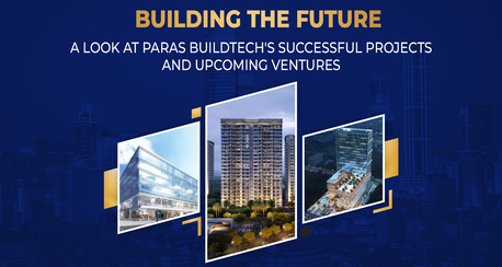 Gurgaon, Real Estate, Real Estate Builders & Construction Company | Paras Buildtech