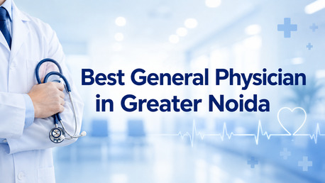 Greater Noida, Health, Best General Physician In Greater Noida &ndash; Nix Hospital
