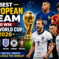 Best European Team To Win FIFA World Cup 2026