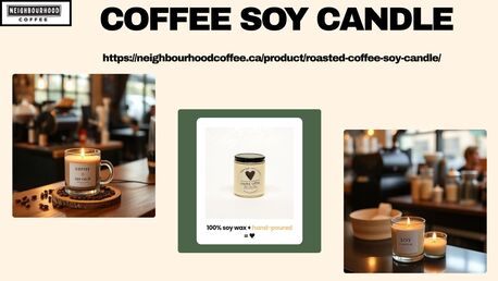 Toronto, Food, Top-quality Coffee Soy Candle Has Unique Capacity To Transform Any Space