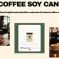 Top-quality Coffee Soy Candle Has Unique Capacity To Transform Any Space