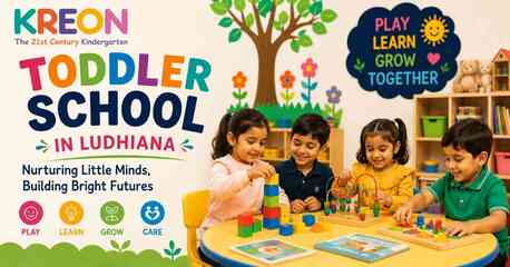 Punjab, Lessons Wanted, Best Toddler School In Ludhiana | Safe & Fun Learning