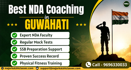 Mumbai, Education, Best NDA Coaching In Guwahati For NDA 2026 Exam Preparation