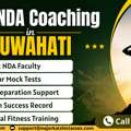 Best NDA Coaching In Guwahati For NDA 2026 Exam Preparation