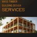 Professional Mass Timber Design Services For Architects & Builders