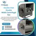 Double Inlet Double Width Centrifugal Fan | High-Efficiency DIDW Fans
