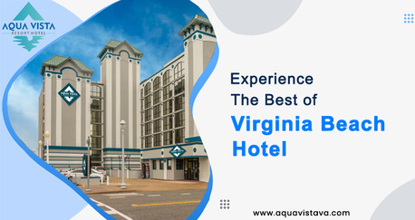 New York, Travel, Best Beachfront Hotels In Virginia Beach VA &ndash; Aqua Vista