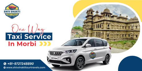 Ahmedabad, Travel, Best One Way Taxi Service In Morbi For Comfortable And Affordable Travel