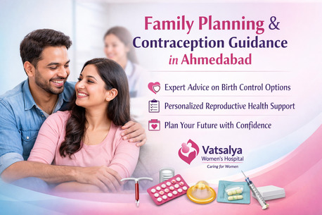 Ahmedabad, Health, Experienced Family Planning & Contraception Guidance In Ahmedabad