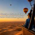 Book Your Sunrise Adventure Today And Experience Dubai From The Sky