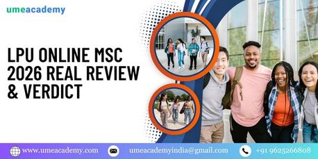 Punjab, Lessons Offered, LPU Online MSc 2026 Real Review & Verdict