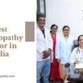 Leading Best Homeopathy Doctor In India Experts