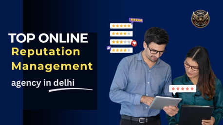 New Delhi, Marketing, Build A Strong Online Presence With ORM Strategies